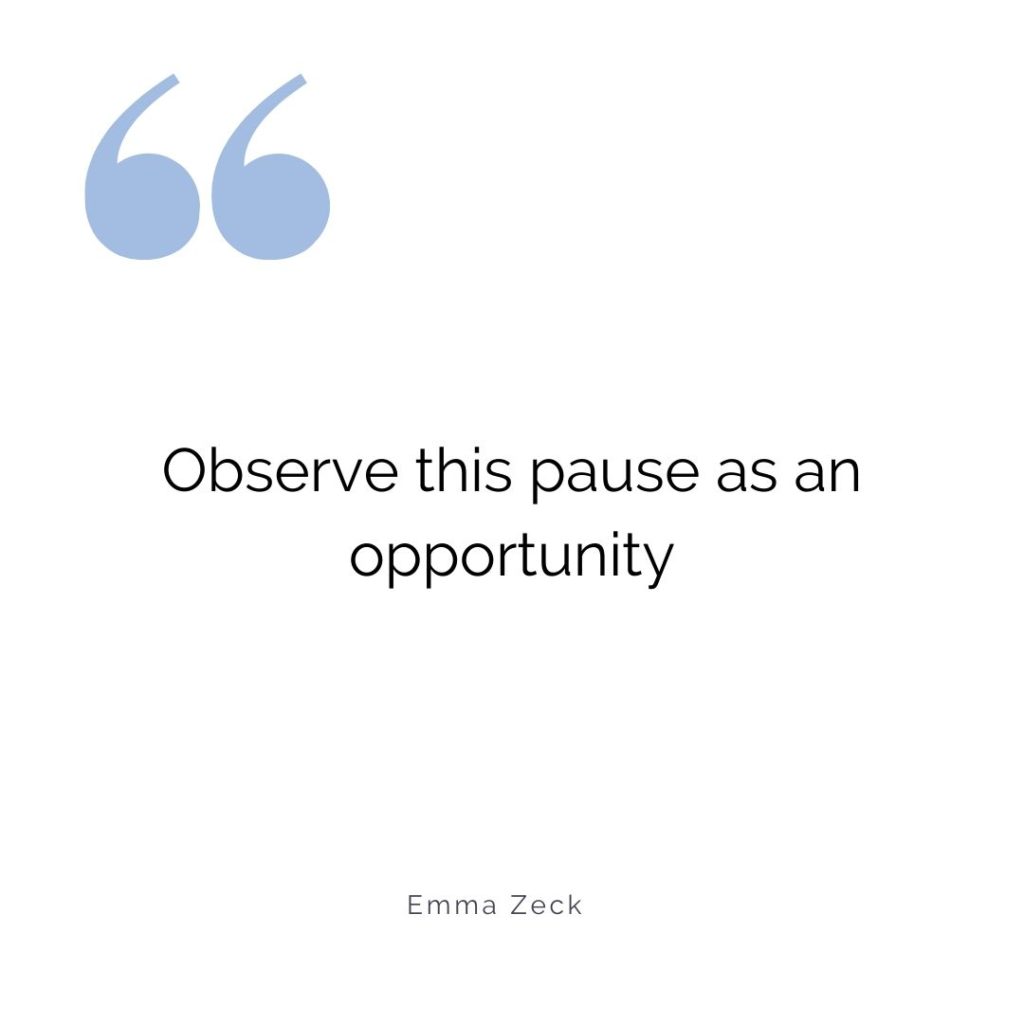 pause into an opportunity