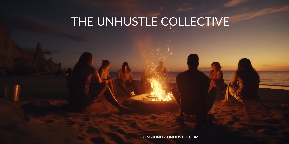 The Unhustle Collective